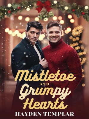cover image of Mistletoe and Grumpy Hearts